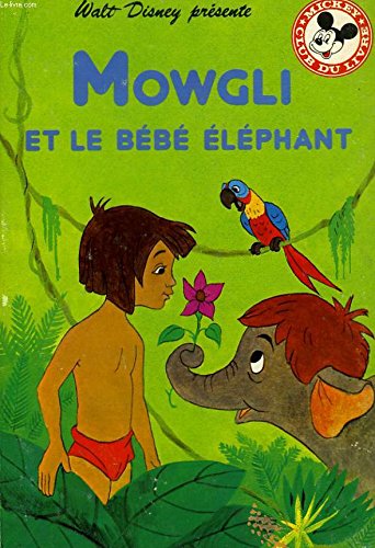 Beispielbild fr Mowgli et le bebe elephant zum Verkauf von Ammareal