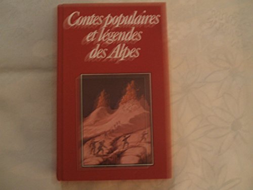 9782245011812: Contes populaires et lgendes des Alpes (Club pour vous Hachette)