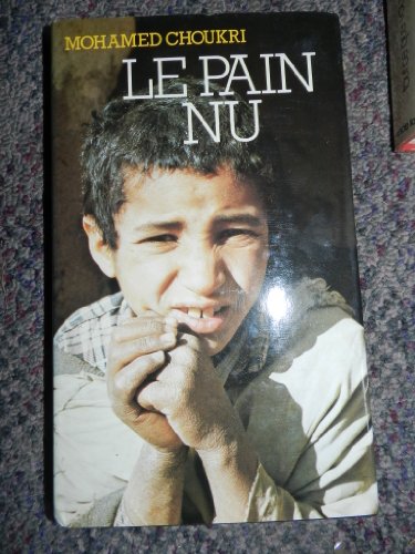 9782245014226: Le Pain nu : Rcit autobiographique (Club pour vous Hachette)
