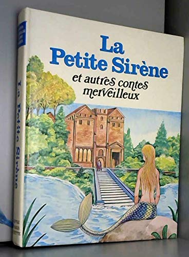Beispielbild fr La petite sirne et autres contes merveilleux zum Verkauf von Ammareal