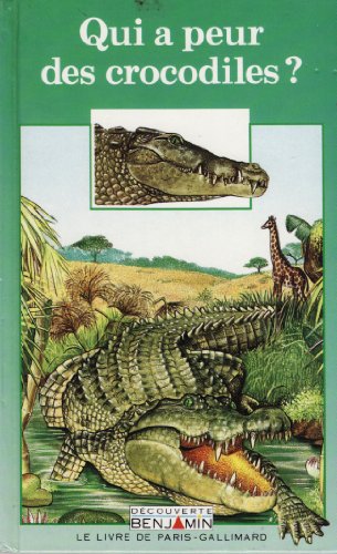 Beispielbild fr Qui a peur des crocodiles ? zum Verkauf von Ammareal