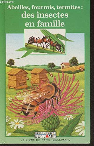 Beispielbild fr Abeilles,fourmis, termites: des insectes en famille zum Verkauf von Ammareal