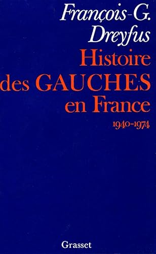 Imagen de archivo de Histoire des gauches en France : 1940-1974 a la venta por Ammareal