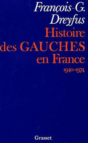 Stock image for Histoire des gauches en France : 1940-1974 for sale by Ammareal