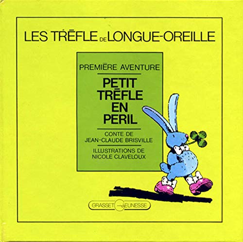 Beispielbild fr LE TREFLE DE LONGUE-OREILLE. Tome 1 zum Verkauf von medimops