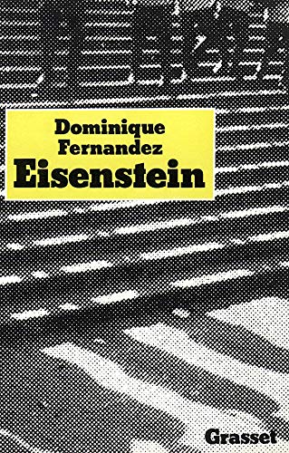 Eisenstein: L'Arbre jusqu'aux racines, tome 2 (9782246002765) by Fernandez, Dominique