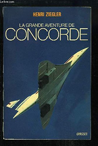 Stock image for La Grande aventure de Concorde for sale by medimops