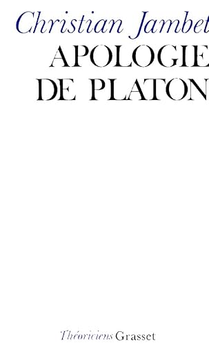 Apologie de Platon (9782246004127) by Jambet, Christian