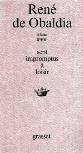 9782246004455: Sept impromptus  loisir: L'azote ; Le dfunt ; Le sacrifice du bourreau ; Edouard et Agrippine ; Les jumeaux tincelants ; Le grand vizir ; Poivre de Cayenne