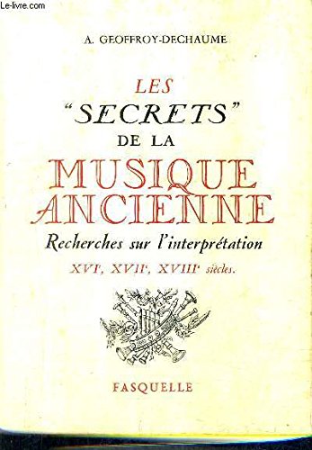 Stock image for LES SECRETS DE LA MUSIQUE ANCIENNE (Fasq.Litterat.) for sale by BBB-Internetbuchantiquariat