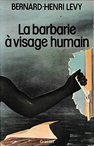 Stock image for La barbarie  visage humain for sale by LE PIANO-LIVRE