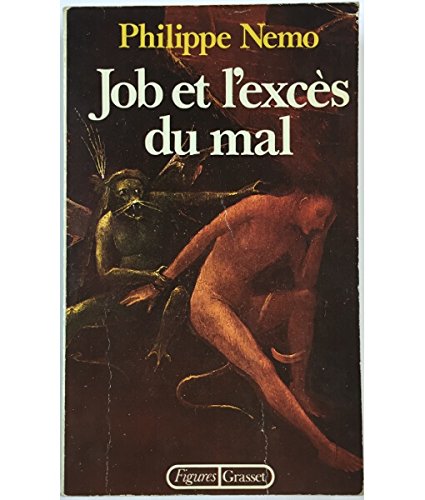 Job et l'exceÌ€s du mal (Figures) (French Edition) (9782246006107) by Nemo Philippe