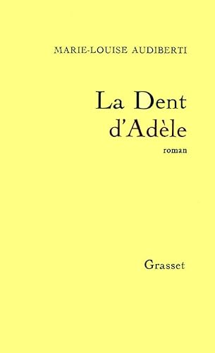 Imagen de archivo de La dent d'Ad le Audiberti, Marie-Louise a la venta por LIVREAUTRESORSAS