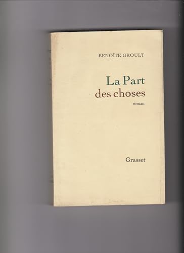 La part des choses (9782246007067) by Groult, BenoÃ®te