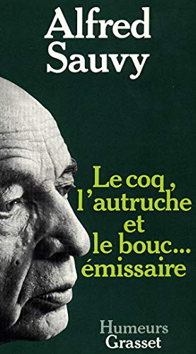 Beispielbild fr Le Coq, l'autruche et le bouc missaire zum Verkauf von Ammareal