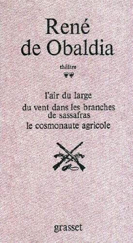 9782246007579: L'air du large ; Du vent dans les branches de sassafras ; Le cosmonaute agricole: Tome 2, L'air du large ; Du vent dans les branches de sassafras ; Le cosmonaute agricole