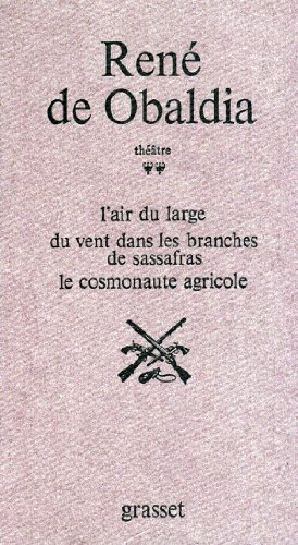 Imagen de archivo de Thtre, tome 2 : L'Air du large - Du vent dans les branches de sassafras - Le Cosmonaute agricole a la venta por Ammareal