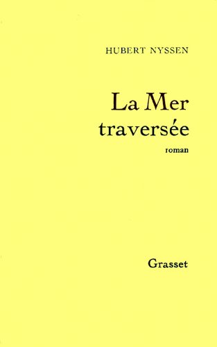 Beispielbild fr La Mer traverse zum Verkauf von La Petite Bouquinerie