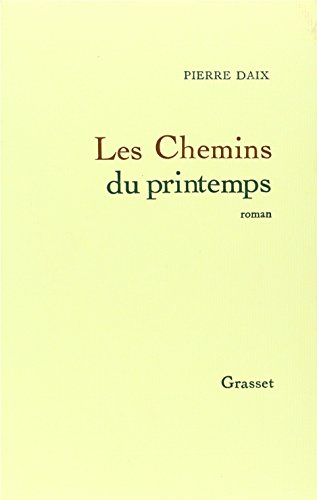 9782246008286: Les chemins du printemps