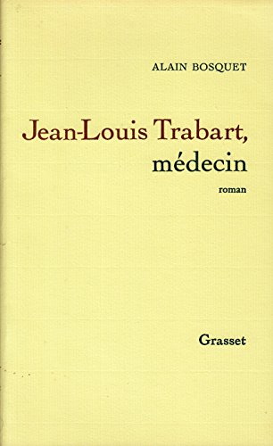 Beispielbild fr Jean-Louis Trabart, mdecin zum Verkauf von Ammareal