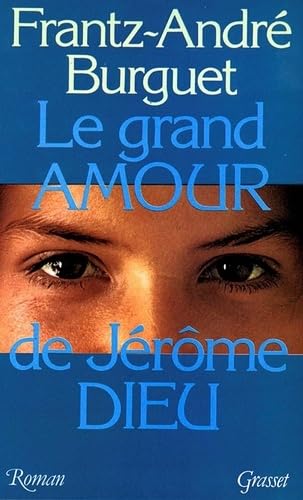 Beispielbild fr Le grand amour de Jrme Dieu zum Verkauf von medimops