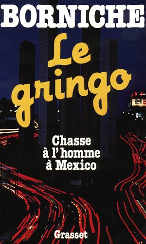 Beispielbild fr Le Gringo zum Verkauf von A TOUT LIVRE