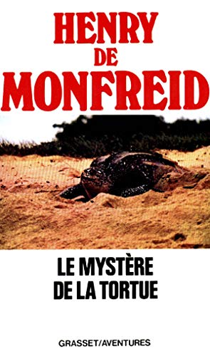 Le mystÃ¨re de la tortue (9782246009757) by Monfreid, Henry De