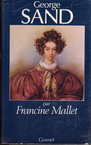 9782246009788: George Sand (French Edition) [Jan 01, 1981] Mallet, Francine