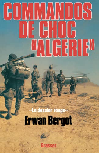 Beispielbild fr Commando de choc "Alg rie": Le dossier rouge zum Verkauf von WorldofBooks
