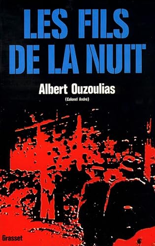 Stock image for Les fils de la nuit - Albert Ouzoulias for sale by Book Hmisphres