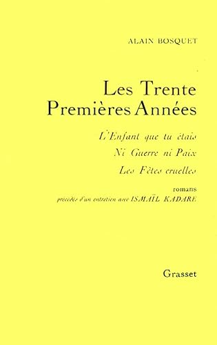 Les trente premiÃ¨res annÃ©es (9782246024729) by Bosquet, Alain