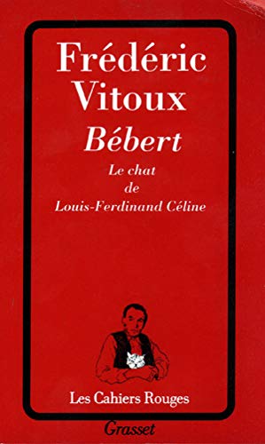 9782246038726: Bbert: Le chat de Louis-Ferdinand Cline