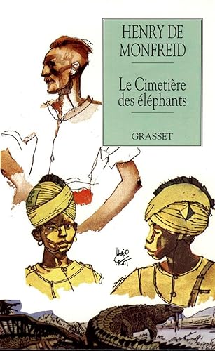 Le cimetiÃ¨re des Ã©lÃ©phants (9782246040439) by Monfreid, Henry De