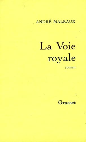 9782246042327: La voie royale (Littrature Franaise) (French Edition)