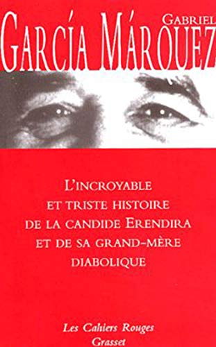 Imagen de archivo de L'Incroyable triste histoire de Candide Erendira a la venta por Librairie Th  la page