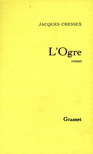 Beispielbild fr L'ogre: Roman zum Verkauf von Ammareal