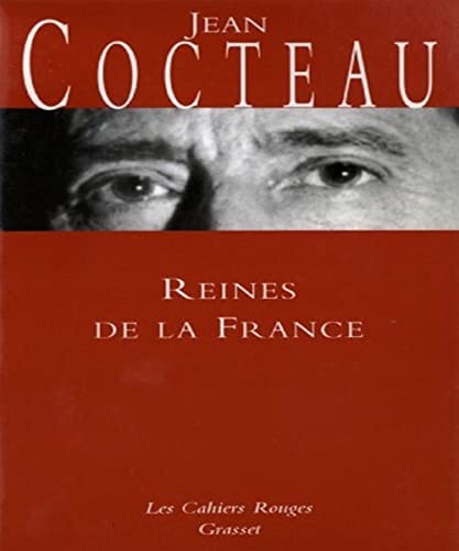 Reines de la France: (*) (9782246113034) by Cocteau, Jean