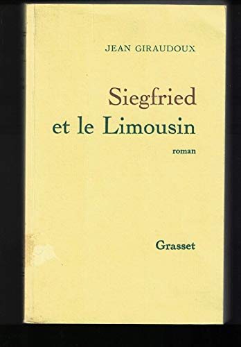 Siegfried et le Limousin (French Edition) (9782246125914) by Giraudoux, Jean