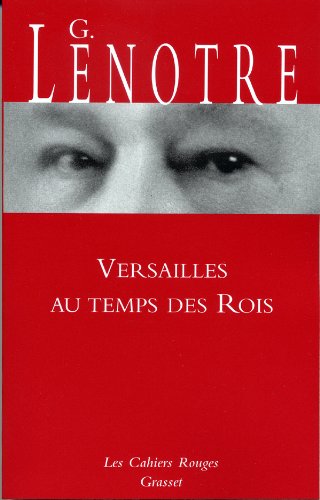 Imagen de archivo de La Petite Histoire. Versailles Au Temps Des Rois a la venta por RECYCLIVRE