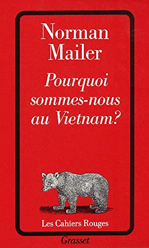 Stock image for Pourquoi sommes-nous au Vietnam? for sale by LibrairieLaLettre2
