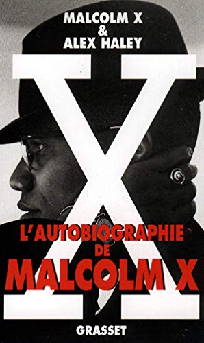 L'autobiographie de Malcolm X (LittÃ©rature) (French Edition) (9782246139928) by X, Malcolm; Haley, Alex