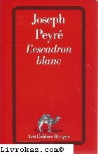 9782246155331: L'Escadron blanc