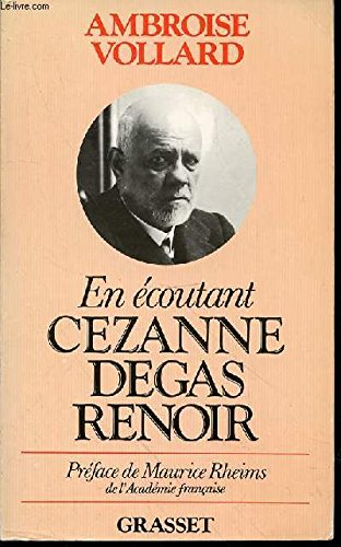 9782246167228: En coutant Czanne, Degas, Renoir