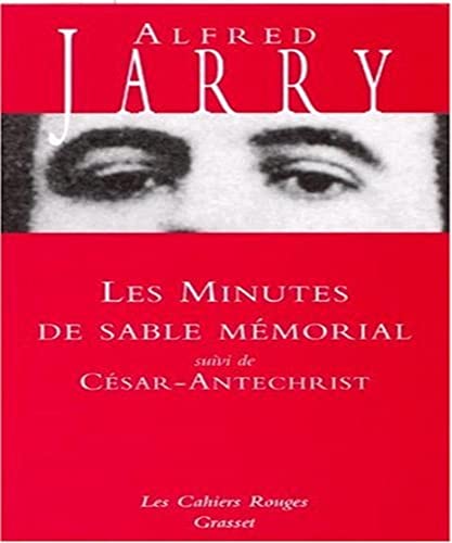 9782246172222: Les minutes de sable-mmorial: suivi de Csar-Antchrist