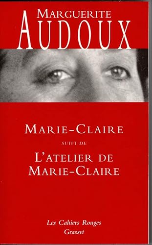 Beispielbild fr Marie-Claire : Suivi de L'Atelier de Marie-Claire zum Verkauf von medimops