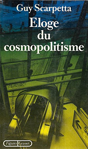 Imagen de archivo de Eloge du cosmopolitisme (Figures) (French Edition) a la venta por Zubal-Books, Since 1961