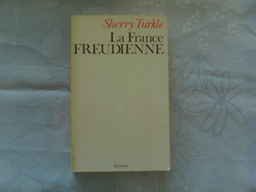 LA FRANCE FREUDIENNE (9782246235118) by Turkle, Sherry
