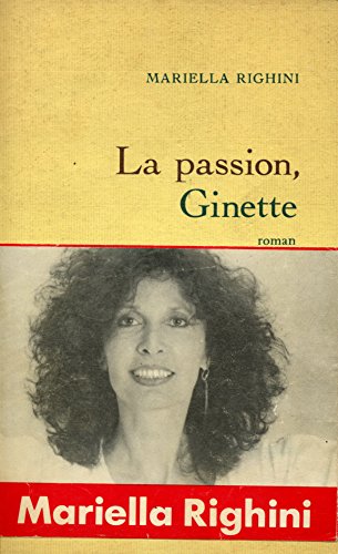 9782246246114: La passion, Ginette