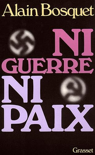 Stock image for les trente premires annes** Ni guerre ni paix for sale by Librairie Th  la page