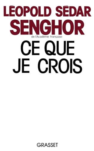 Ce que je crois (9782246249412) by Senghor, LÃ©opold SÃ©dar